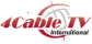 4CABLE TV INTL INC