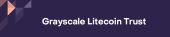 GRAYSCALE LITECOIN TR LTC