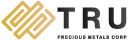 TRU PRECIOUS METALS CORP